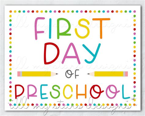 The Ultimate Guide to Your Child's First Day of Preschool Sign Printable: Capturing Every Precious Memory