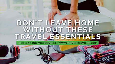 1. The Essentials: Don't Leave Home Without Them!
