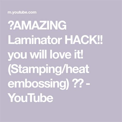 2. Mastering the Heat Method: Laminator Love