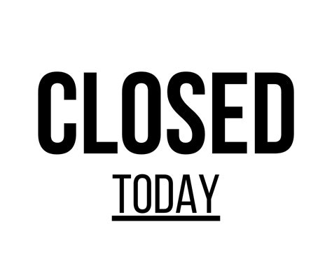 The Ultimate Guide to "Closed" Printable Signs: Your Go-To Resource for Every Situation