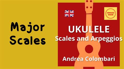 Beyond Just Chords: Ukulele Scales & Arpeggios