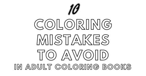 Common Pitfalls: What to AVOID for Frustration-Free Coloring