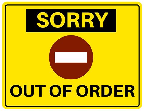 Common Pitfalls: What to AVOID When Creating "Out of Order" Signs
