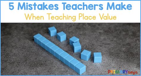 Common Pitfalls: What to AVOID When Teaching/Learning Place Value