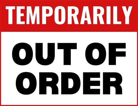 Common Pitfalls: What to AVOID When Using "Out of Order" Signs