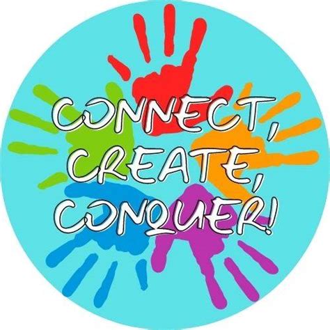 Conclusion: Connect, Create, Conquer!