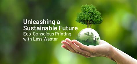 Eco-Conscious Printing: Sustainability & Smart Resource Use