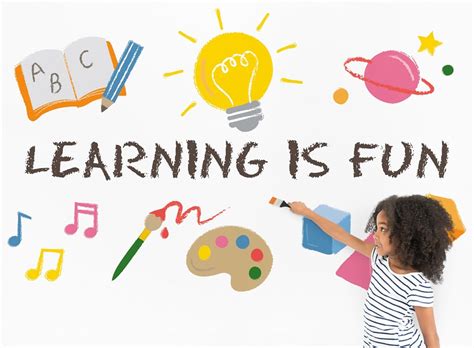 Educational & Learning Focus: Making Learning Fun