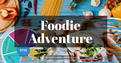 Foodie Fun & Culinary Adventures