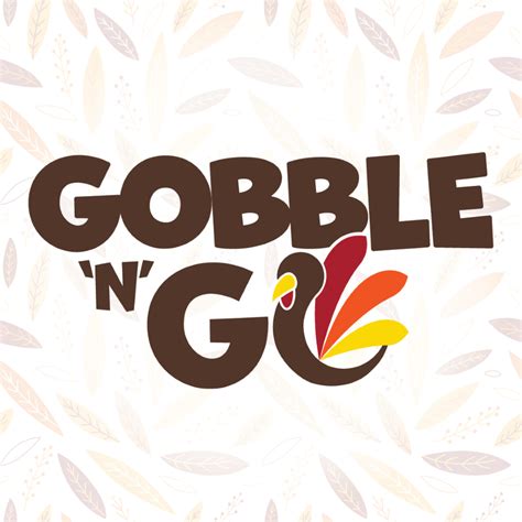 Gobble Gobble Go!