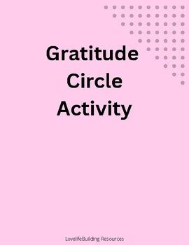 Gratitude & Reflection Activities: For Heartfelt Moments