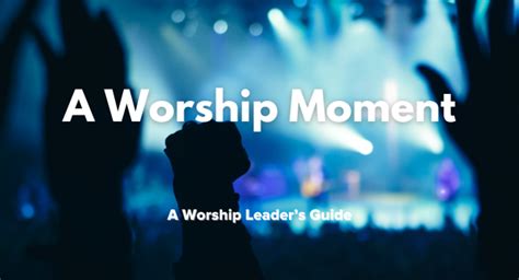 Inspiring Praise & Worship Moments