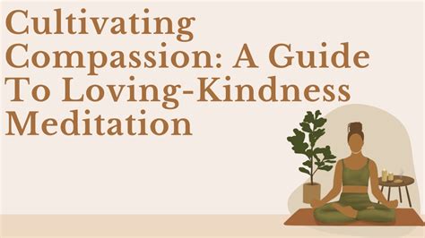 Mindful Kindness & Self-Compassion: Cultivating Inner Peace