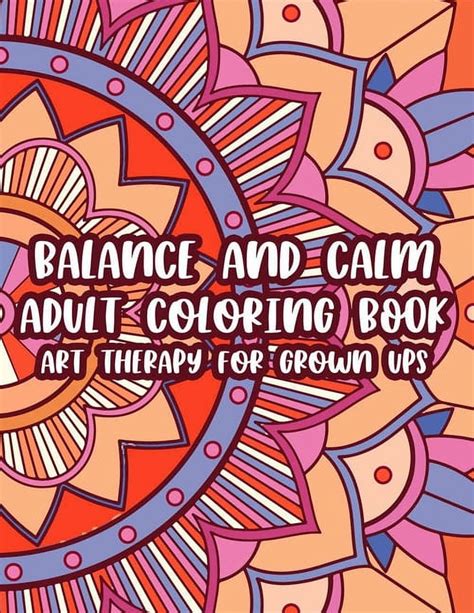 Mindful & Relaxing Designs: For Grown-Up Calm