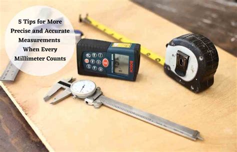 Precision Perfected: Tips for Accurate Millimeter Measurements