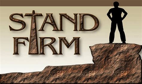 Ready to Stand Firm?