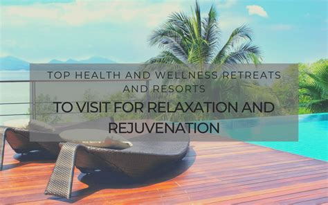 Relaxation & Rejuvenation Retreats: Prioritizing Peace and Self-Care