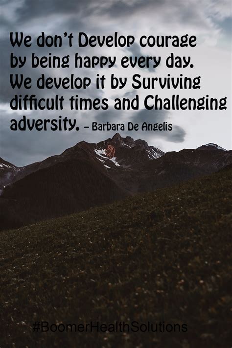 Strength & Overcoming Adversity: Finding Courage in Challenging Times