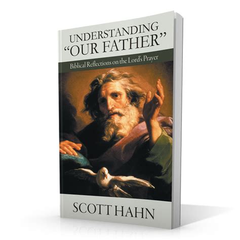 The Heart of the Prayer: Understanding "Our Father"