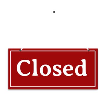 The "Informative & Detailed" Closed Sign