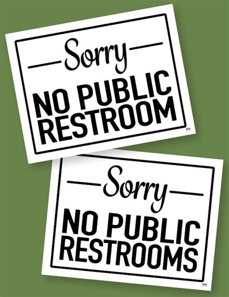 The Informative/Directional "No Public Restroom" Sign