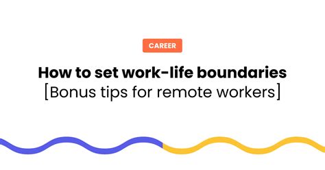 The Mobile/Remote Worker Edition: Setting Boundaries, Anywhere