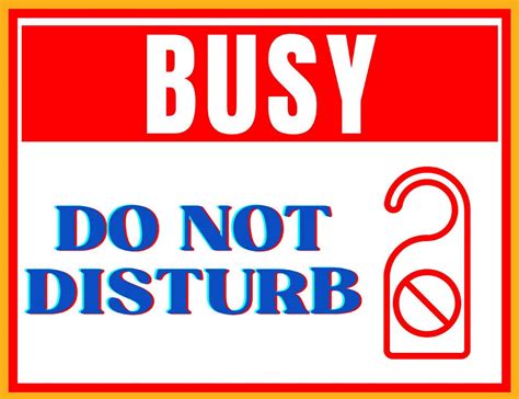 Tips for Personalizing Your Printable Do Not Disturb Sign