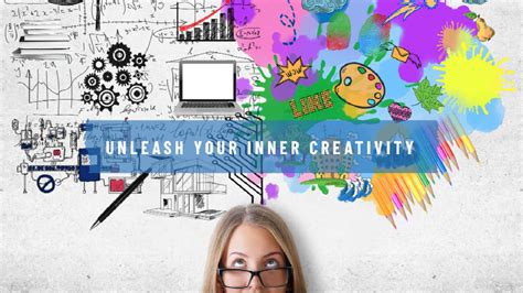 Unleash the Creativity!
